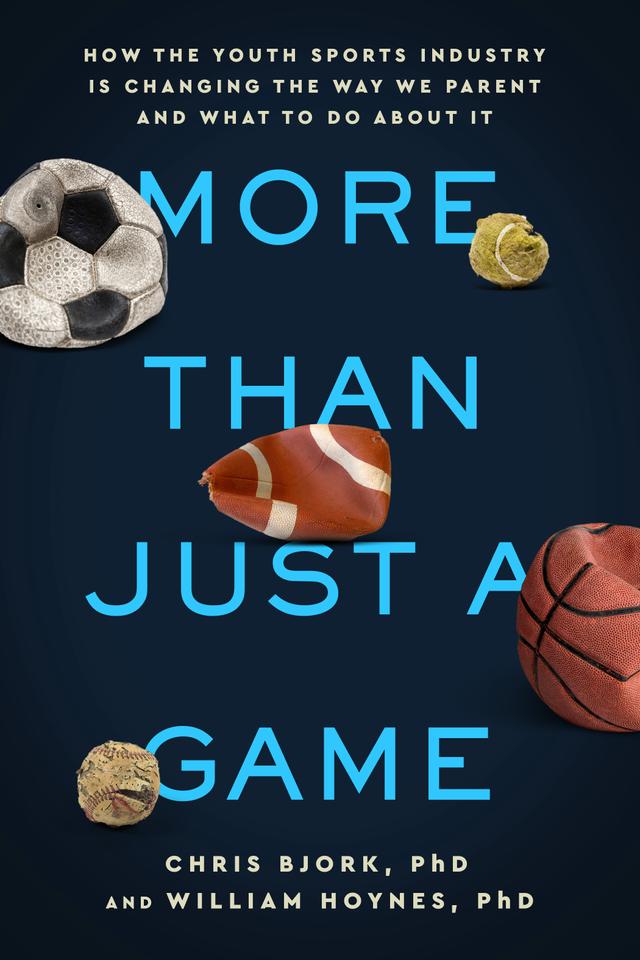 More Than Just a Game by Chris Bjork, William Hoynes