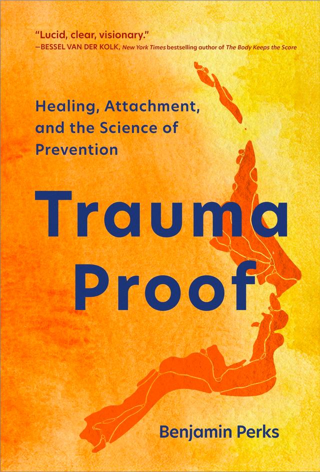 Trauma Proof by Benjamin Perks