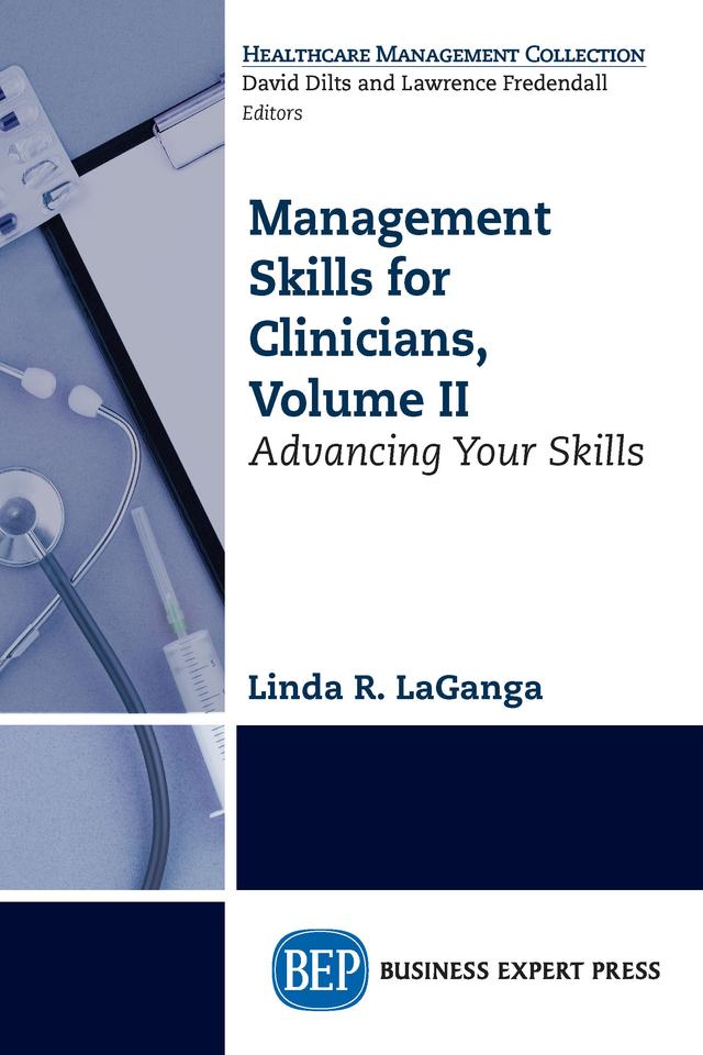 Management Skills for Clinicians, Volume II by Linda R. LaGanga