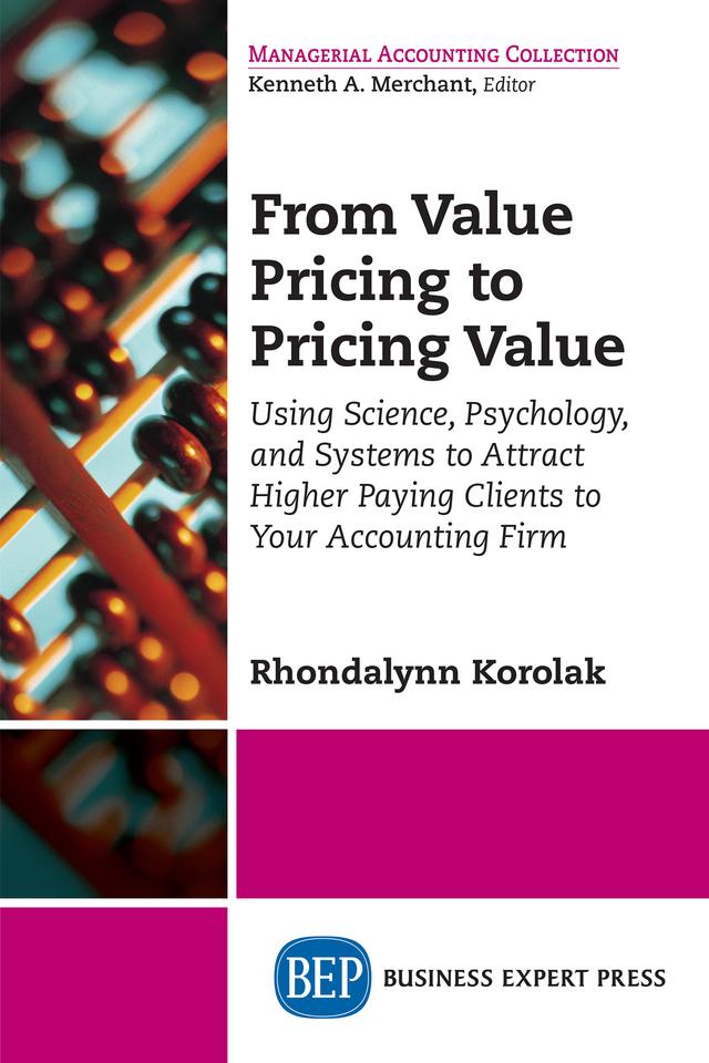 From Value Pricing to Pricing Value by Rhondalynn Korolak
