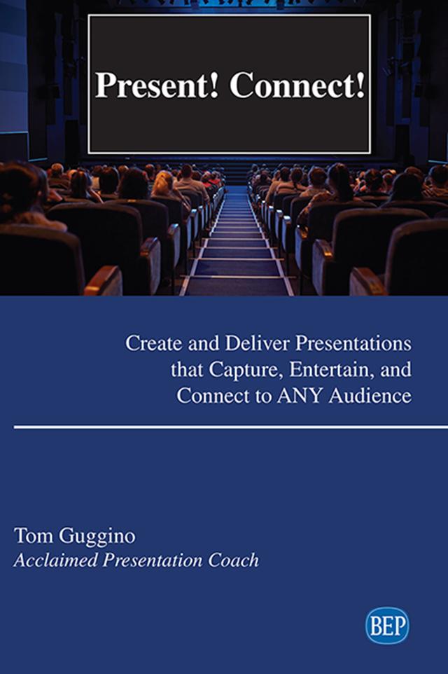 Present!  Connect! by Tom Guggino