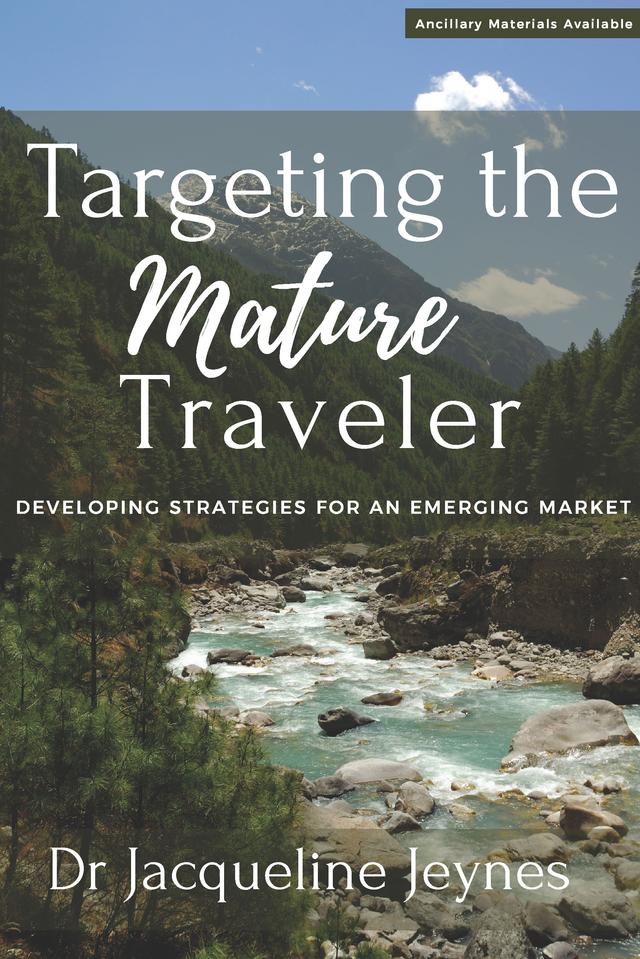Targeting the Mature Traveler by Jacqueline Jeynes