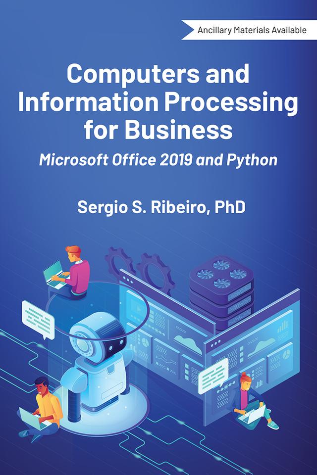 Computers and Information Processing for Business by Sergio S. Ribeiro