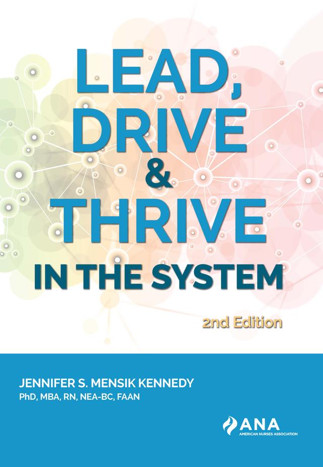 Lead, Drive, and Thrive in the System, 2nd Edition by Jennifer S. Mensik Kennedy