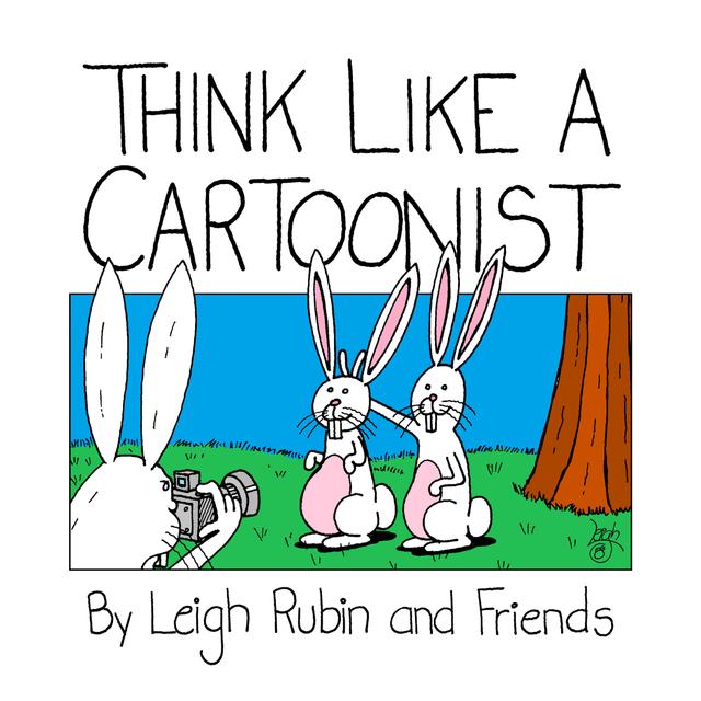 Think Like a Cartoonist by Leigh Rubin