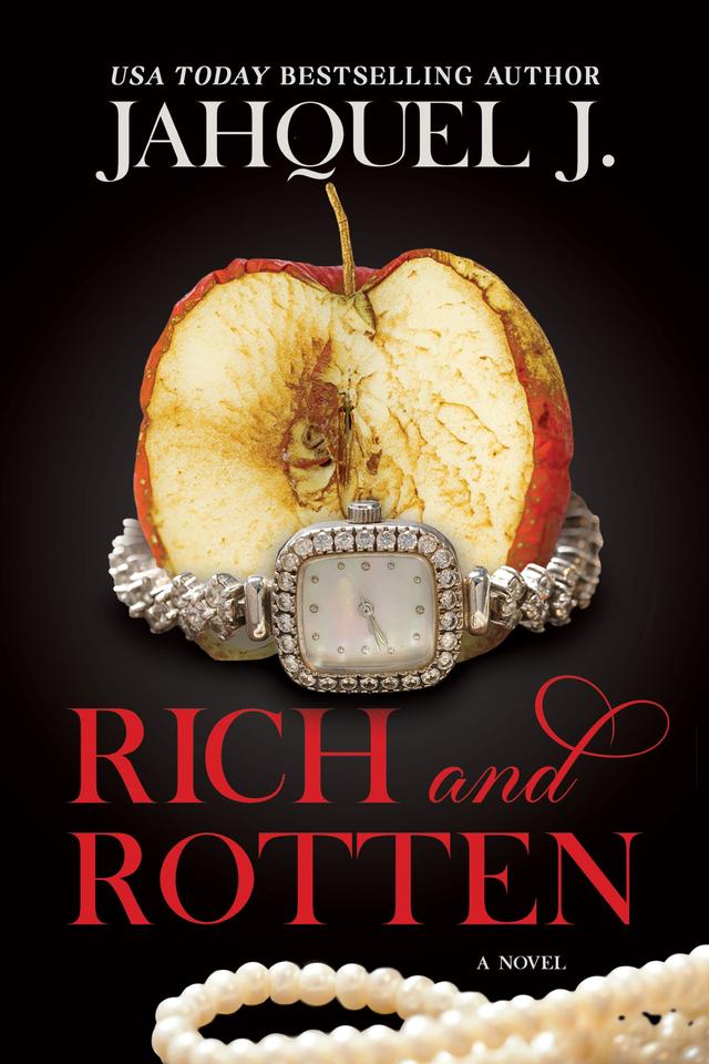 Rich and Rotten by Jahquel J