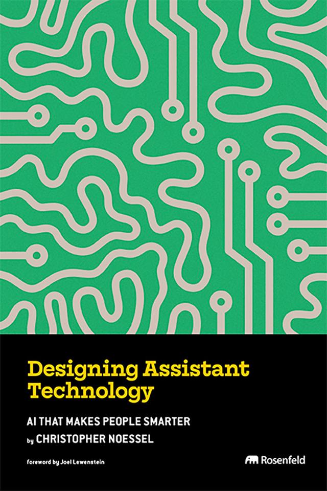 Designing Assistant Technology by Christopher Noessel, Joel Lewenstein