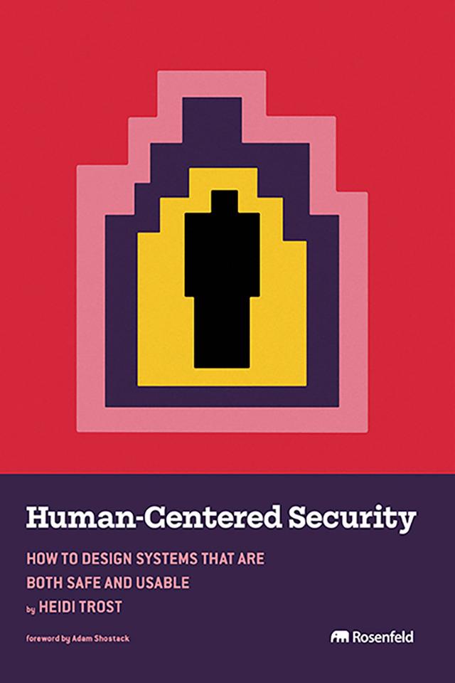 Human-Centered Security by Adam Shostack, Heidi Trost