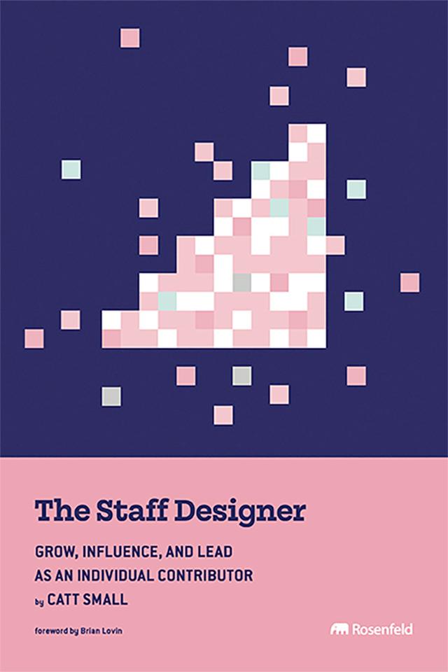 The Staff Designer by Brian Lovin, Catt Small