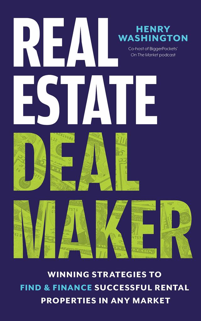 Real Estate Deal Maker by Henry Washington