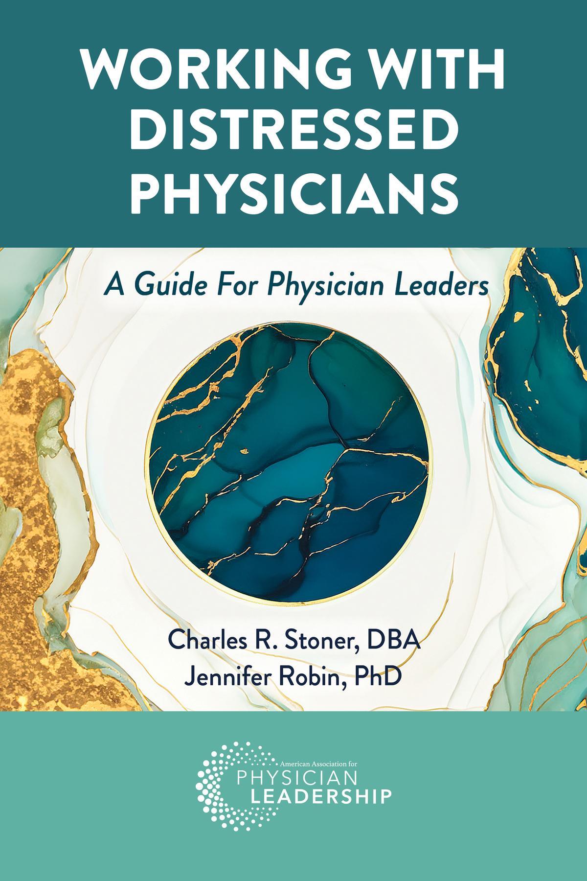Working with Distressed Physicians