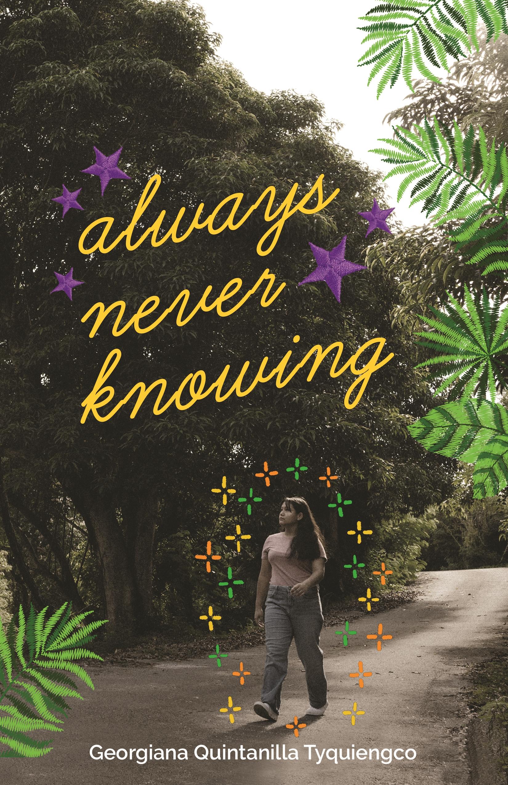 Always Never Knowing