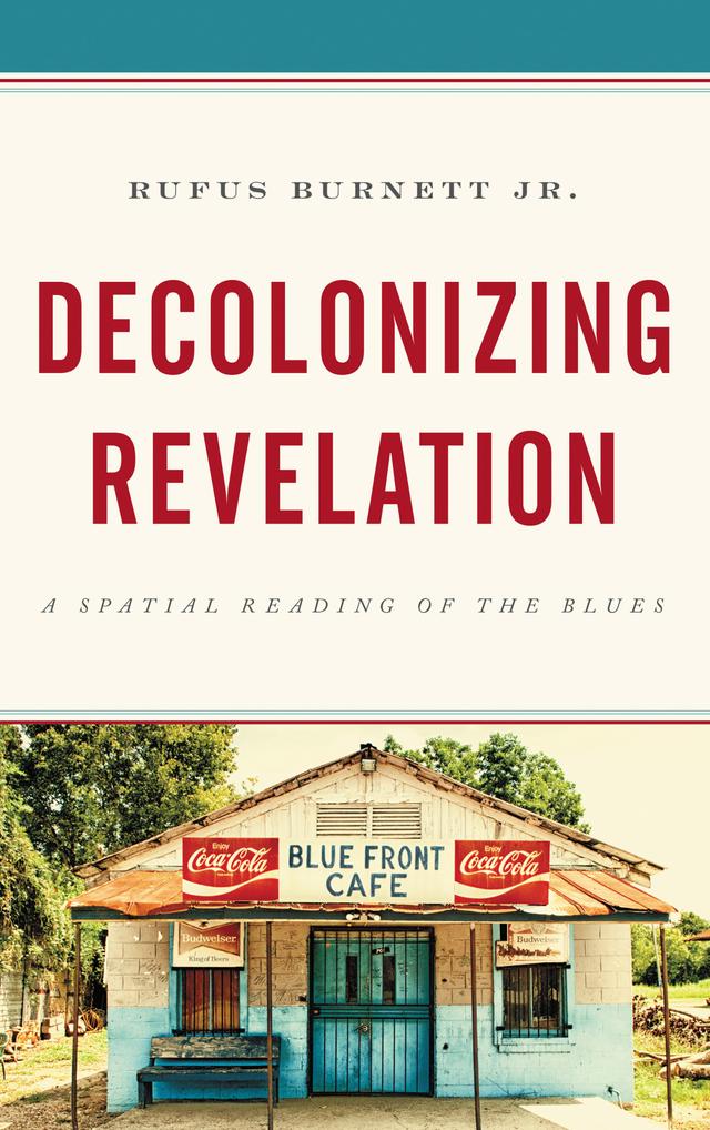 Decolonizing Revelation by Rufus Burnett Jr.