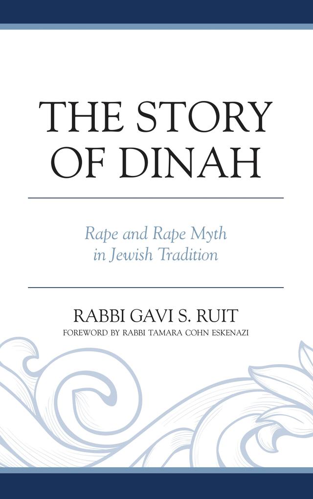 The Story of Dinah by Gavi S. Ruit, Tamara Cohn Eskenazi