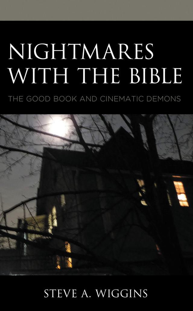 Nightmares with the Bible by Steve A. Wiggins