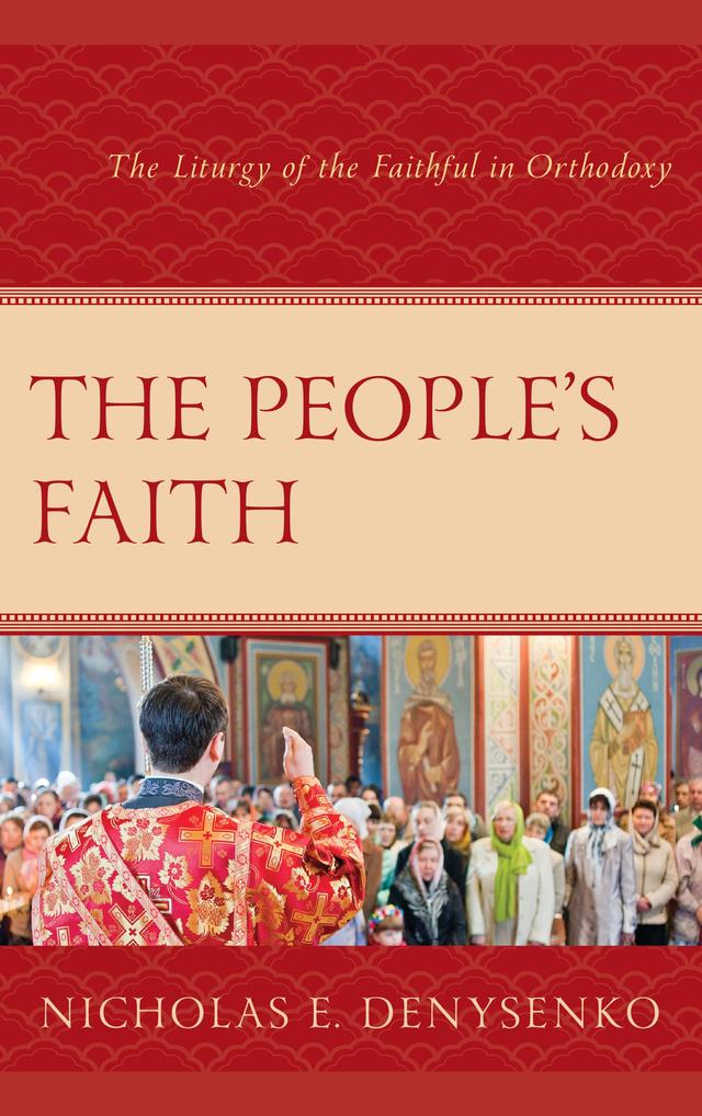 The People's Faith by Nicholas  E. Denysenko