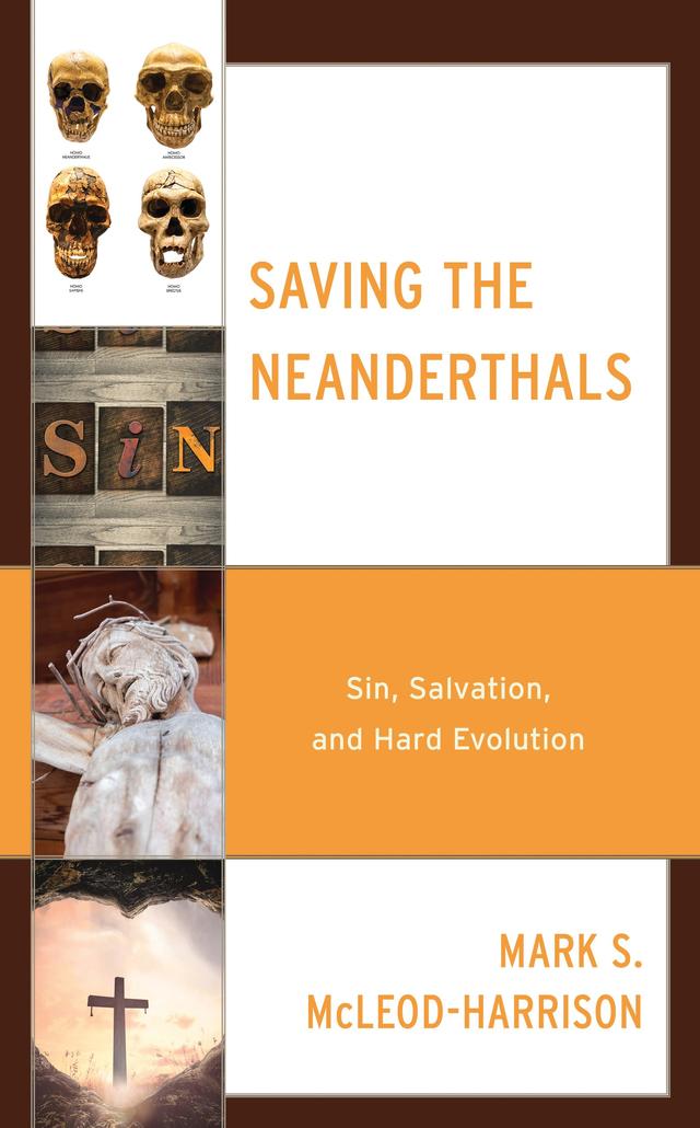 Saving the Neanderthals by Mark S. McLeod-Harrison