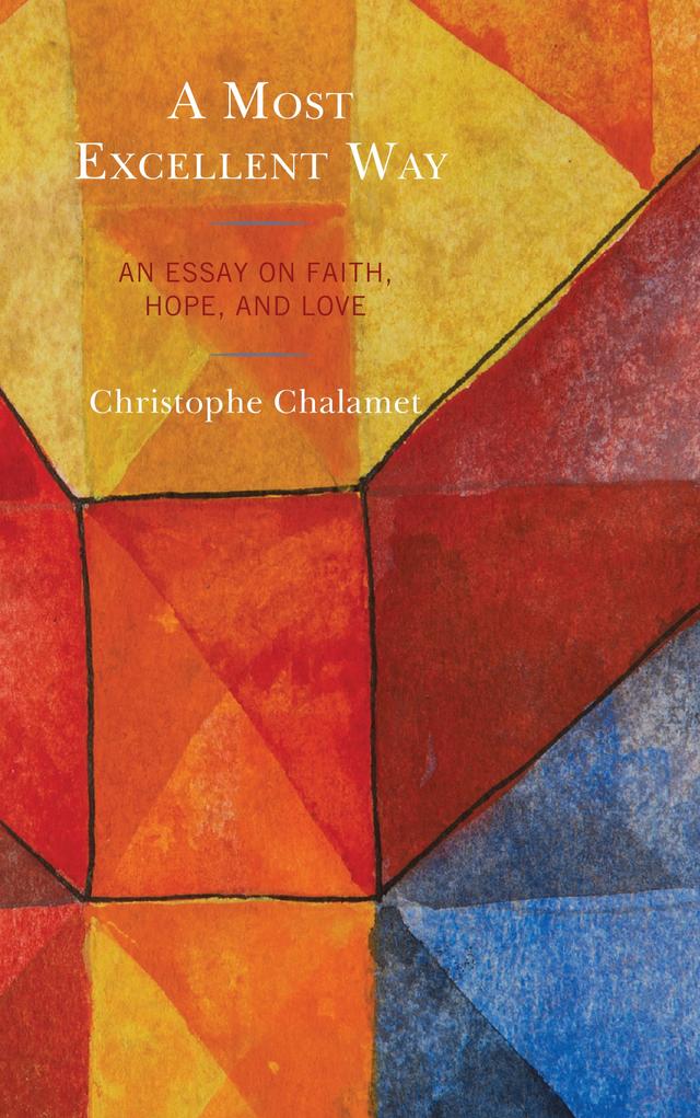 A Most Excellent Way by Christophe Chalamet