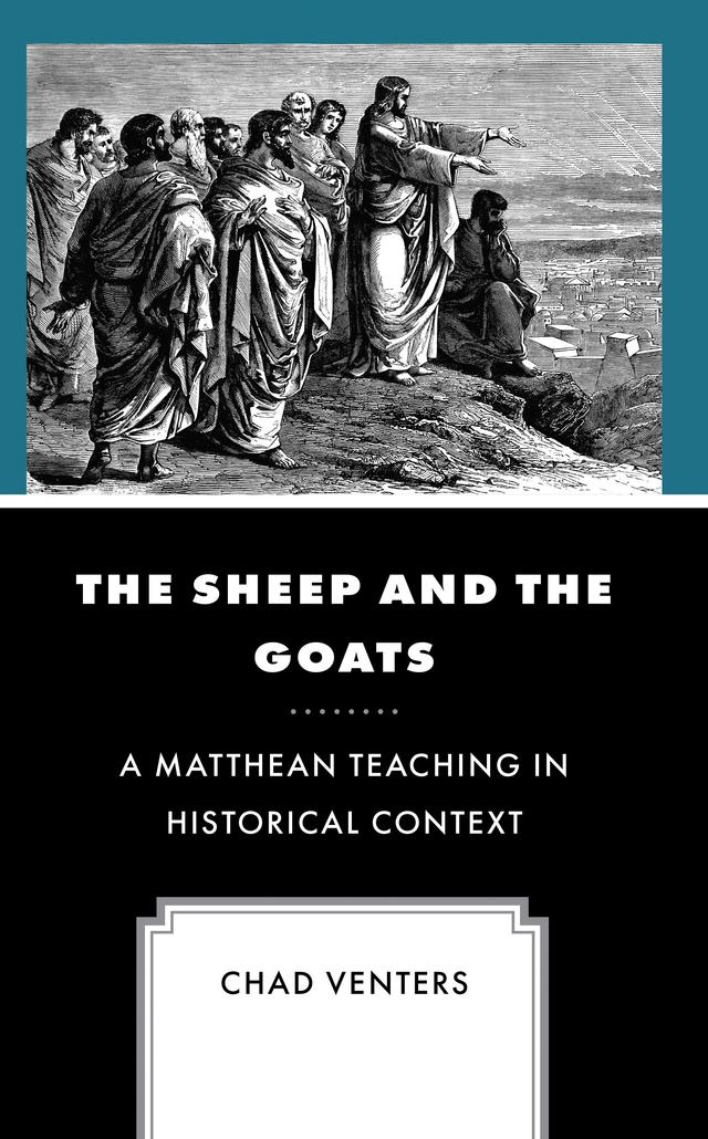 The Sheep and the Goats by Chad Venters