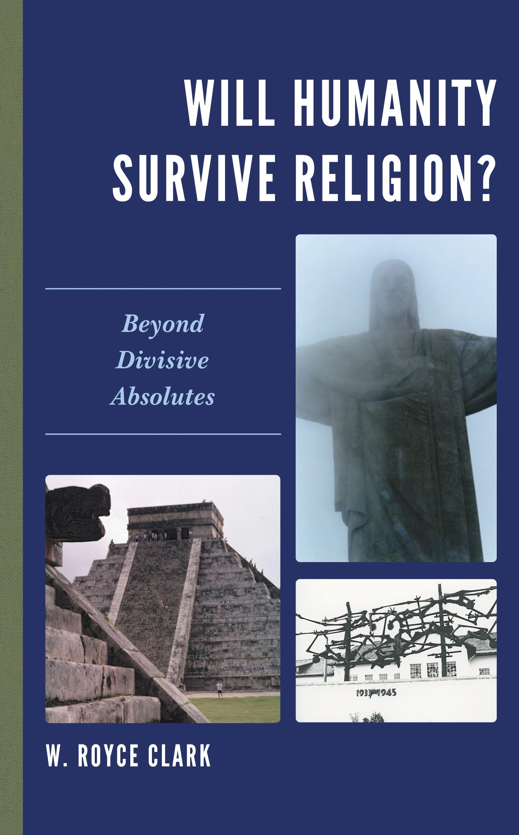 Will Humanity Survive Religion?