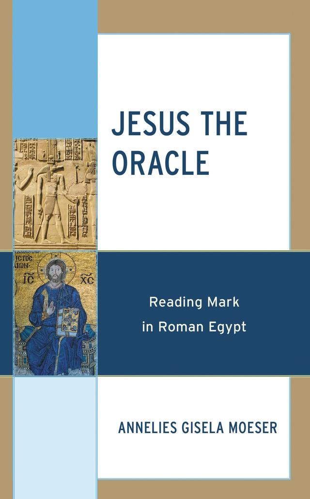 Jesus the Oracle by Annelies Gisela Moeser