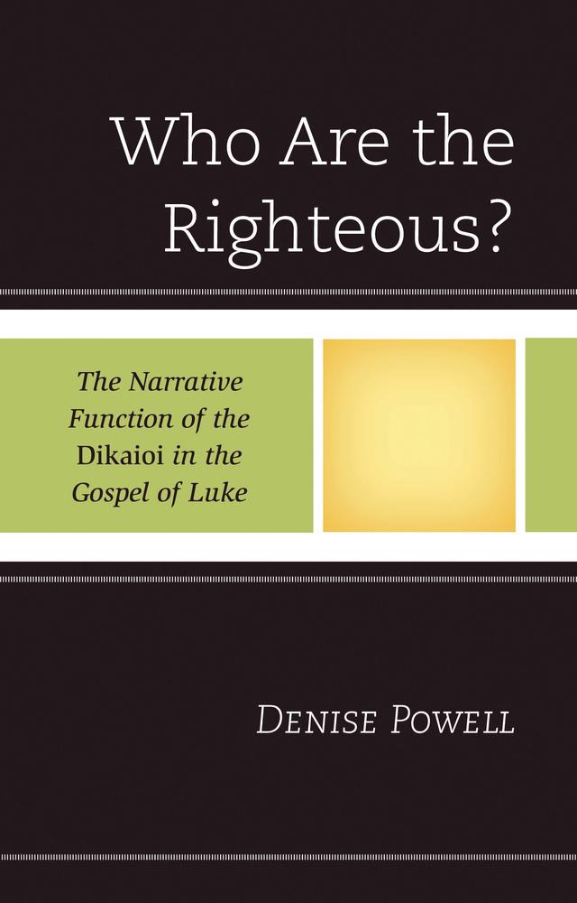 Who Are the Righteous? by Denise Powell