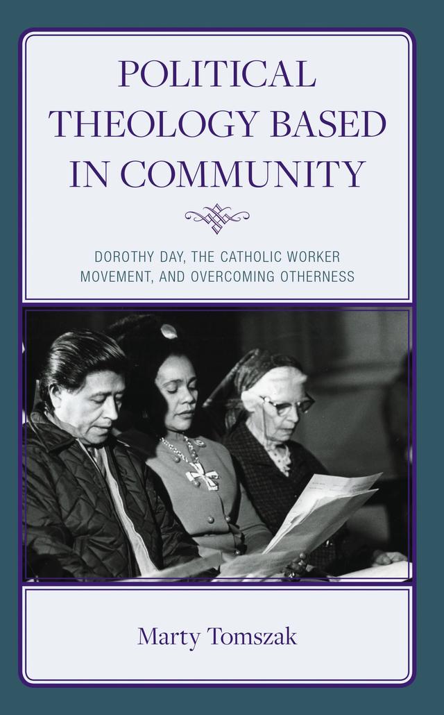 Political Theology Based in Community by Marty Tomszak