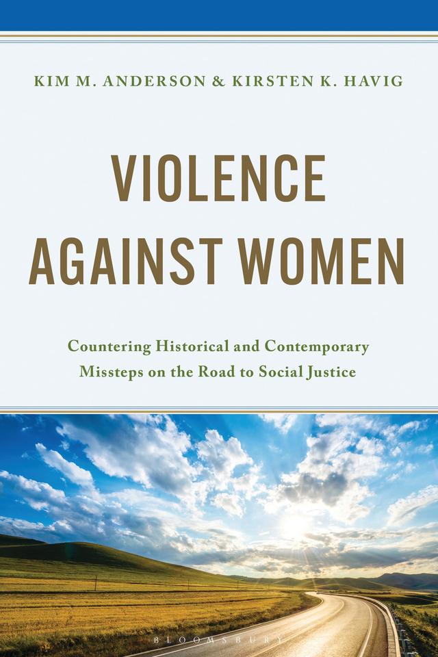 Violence Against Women by Kim M. Anderson, Kirsten K. Havig
