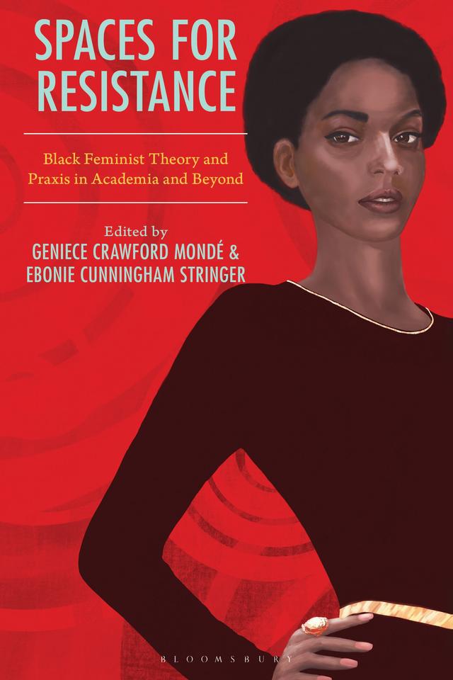 Spaces for Resistance by Ebonie Cunningham Stringer, Geniece Crawford Mondé