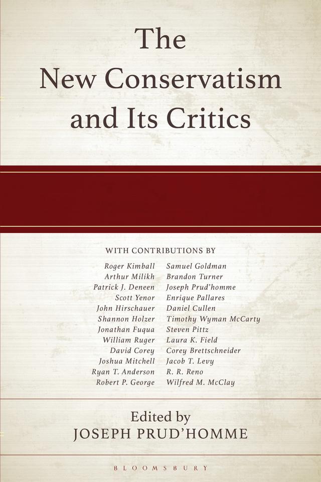The New Conservatism and its Critics by Joseph Prud'homme