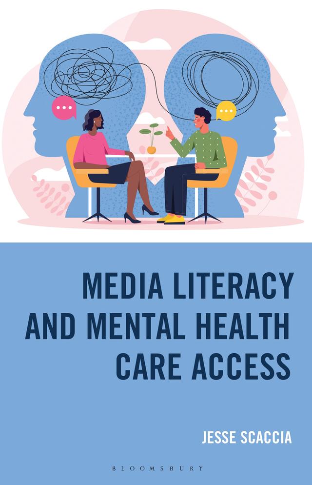 Media Literacy and Mental Health Care Access by Jesse Scaccia