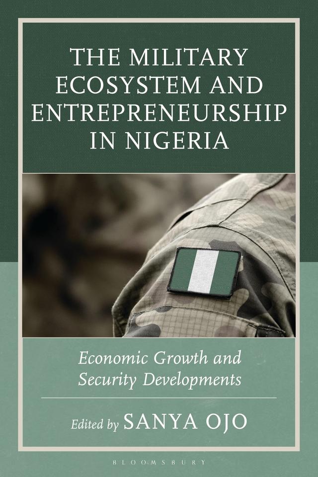 The Military Ecosystem and Entrepreneurship in Nigeria by Sanya Ojo