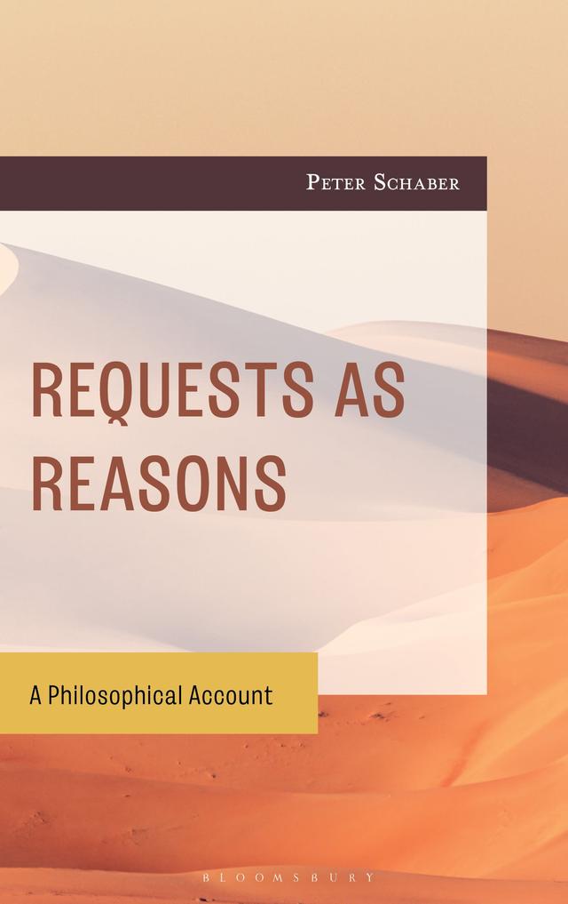 Requests as Reasons by Peter Schaber