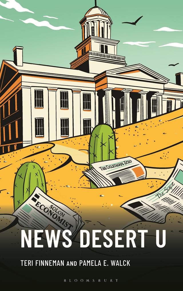 News Desert U by Pamela E. Walck, Teri Finneman