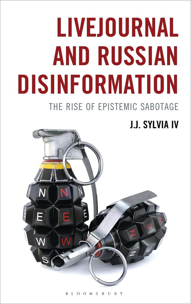 LiveJournal and Russian Disinformation by J.J. Sylvia IV