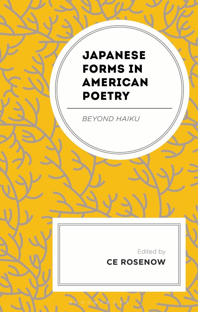 Japanese Forms in American Poetry by Ce Rosenow