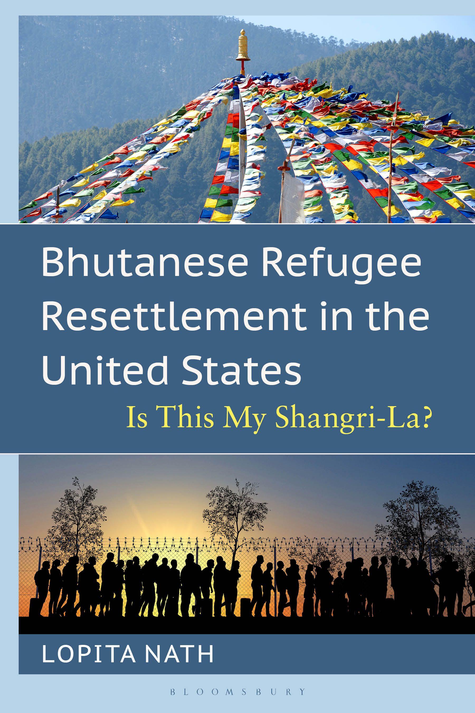 Bhutanese Refugee Resettlement in the United States