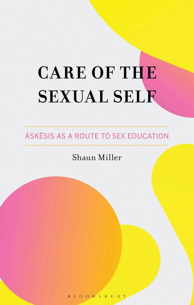 Care of the Sexual Self by Shaun Miller