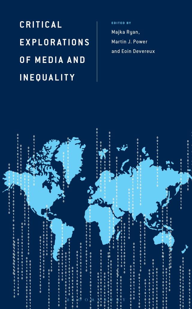 Critical Explorations of Media and Inequality by Eoin Devereux, Majka Ryan, Martin J. Power