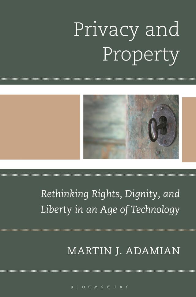 Privacy and Property by Martin J. Adamian