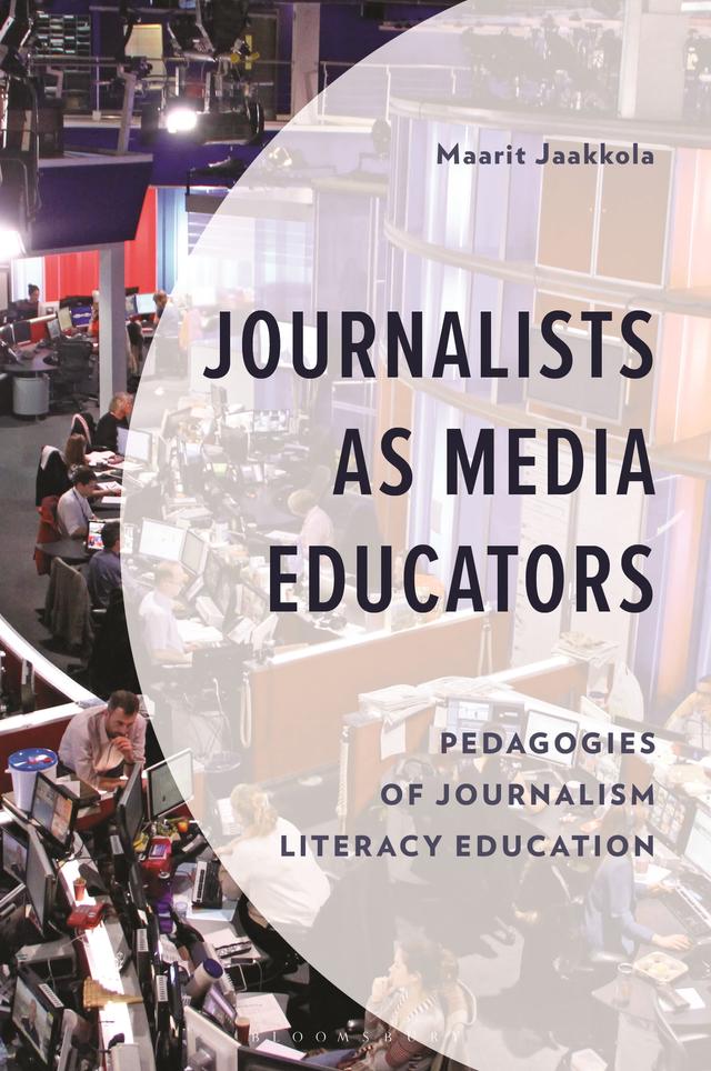 Journalists as Media Educators by Maarit Jaakkola