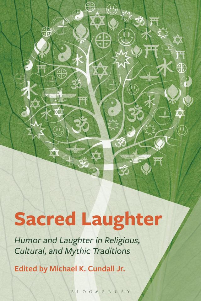 Sacred Laughter by Anastasiya Fiadotava, Anastasiya Stoyneva, Benson Igboin, Bernhard Scheid, Christian Palmisano, Fatima Ahmed, Kaitlyn Ugoretz, LaReina Hingson, Liz Sills, Michael K. Cundall Jr., Nikola Danisova-Bartoskova, Paul van der Velde, Richard A. Gardner, Sundus Mohamed, Terry Lindvall