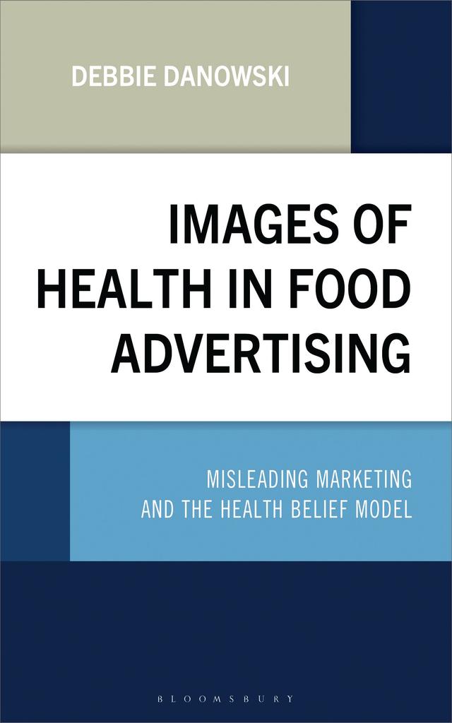 Images of Health in Food Advertising by Debbie Danowski