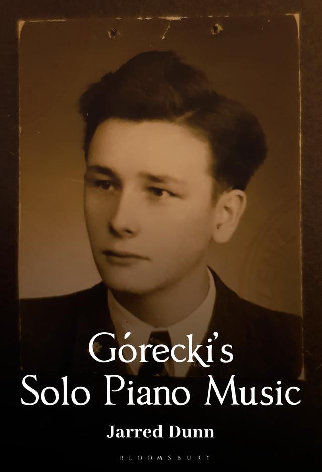 Górecki’s Solo Piano Music by Jarred Dunn
