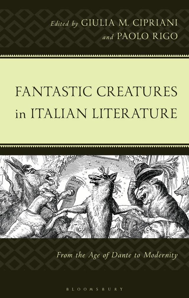 Fantastic Creatures in Italian Literature by Giulia M. Cipriani, Paolo Rigo