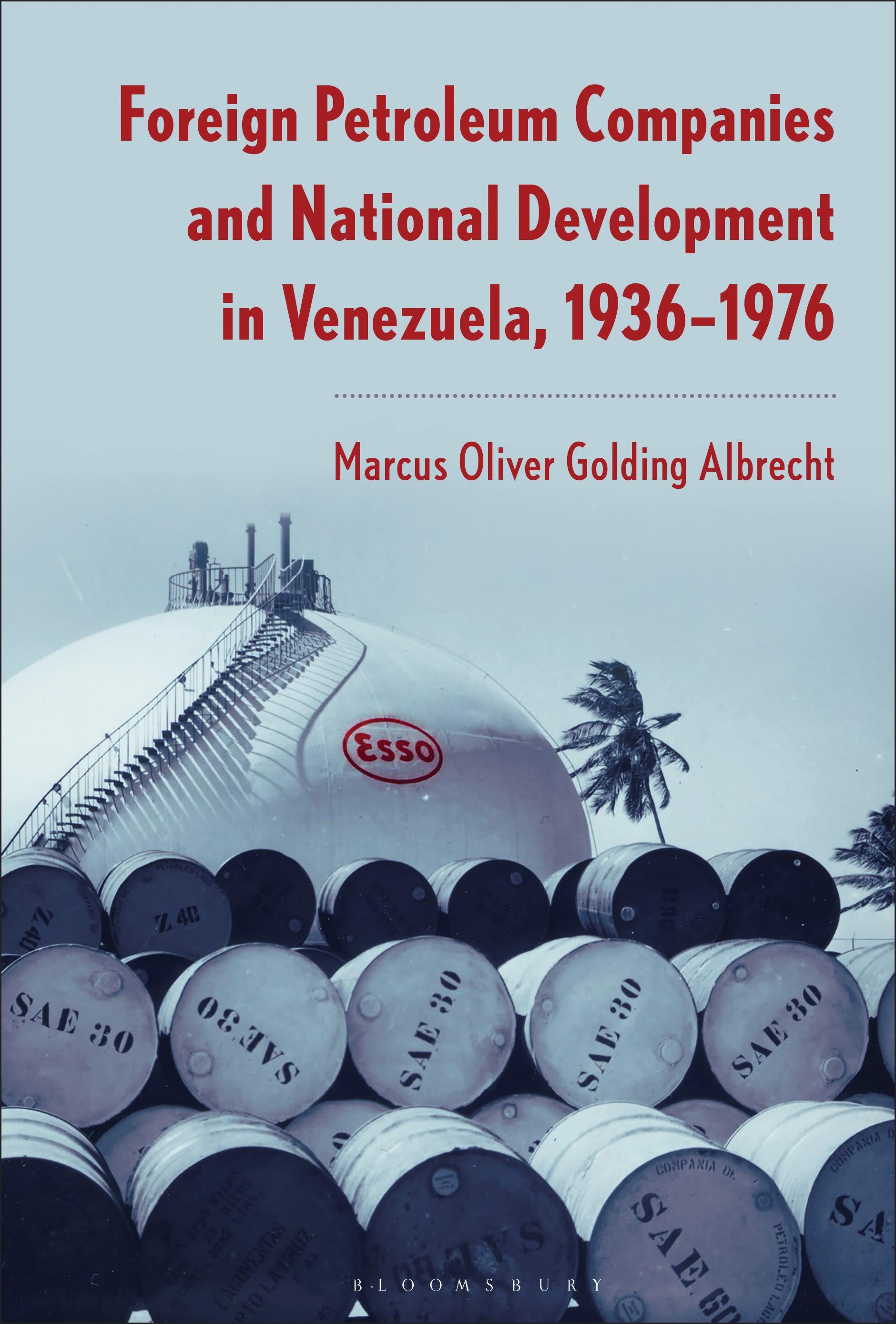 Foreign Petroleum Companies and National Development in Venezuela