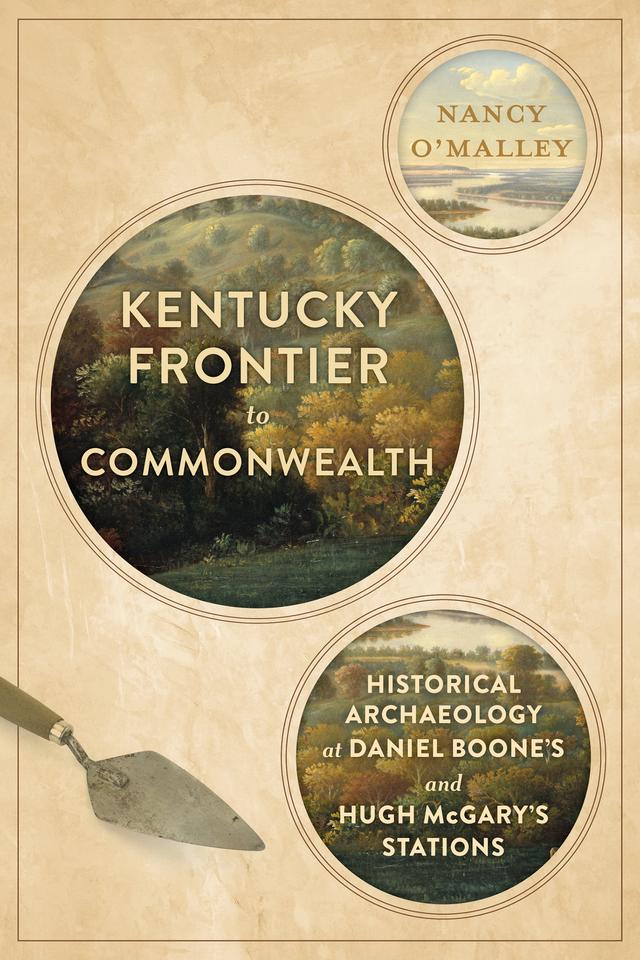 Kentucky Frontier to Commonwealth by Nancy O'Malley