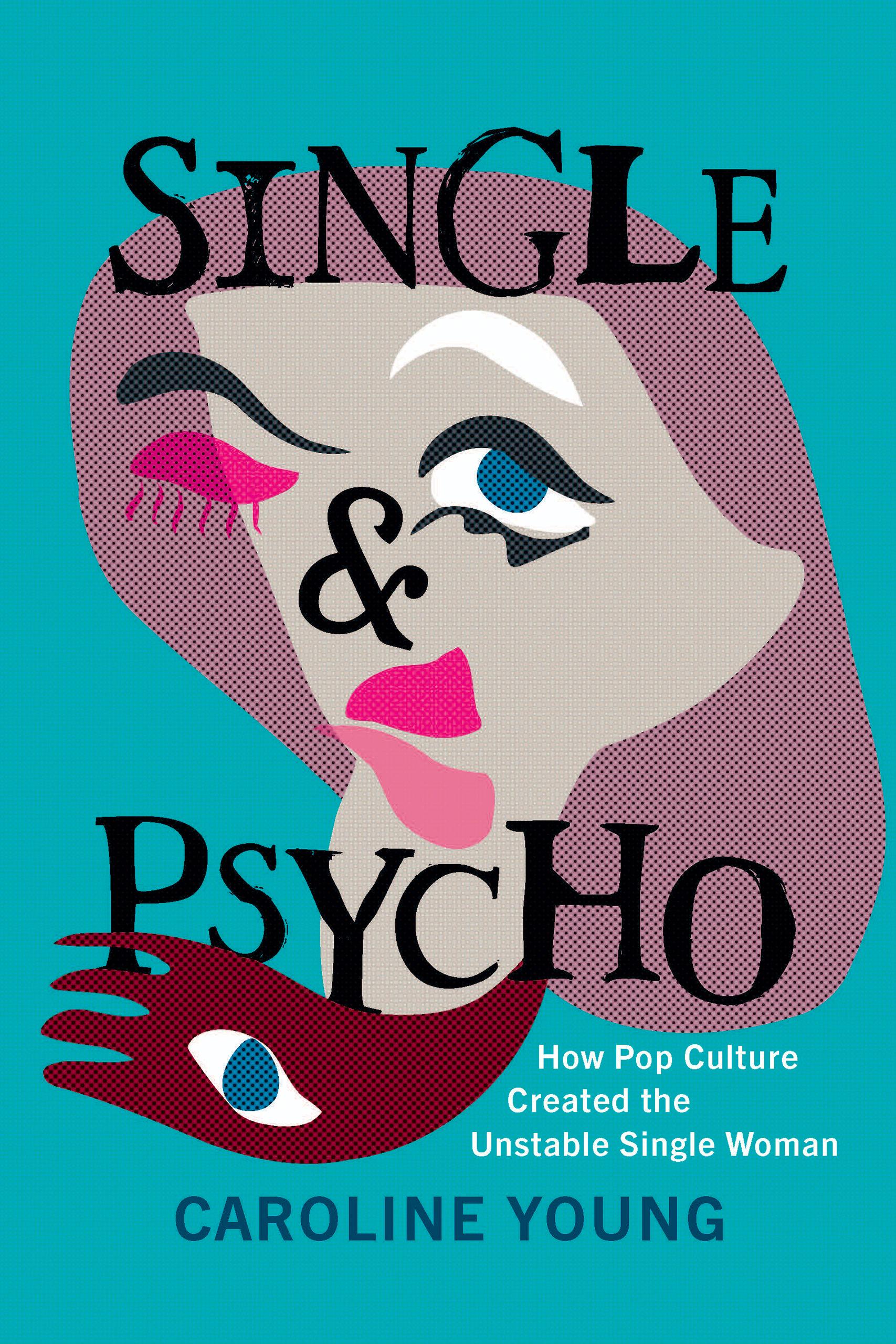Single and Psycho