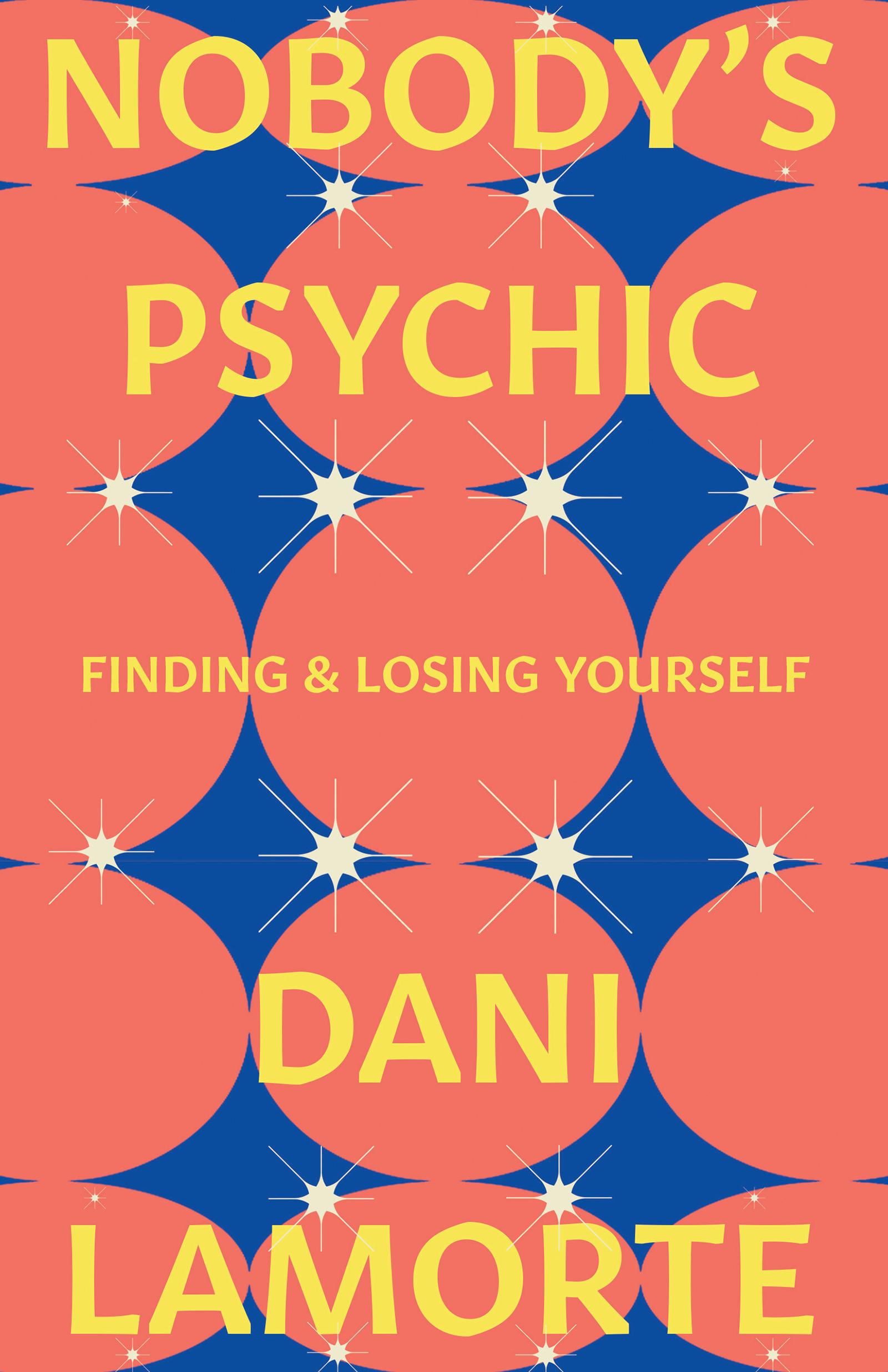 Nobody's Psychic