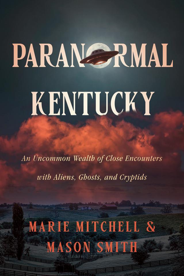 Paranormal Kentucky by Marie Mitchell, Mason Smith